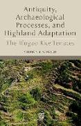 Antiquity, Archaeological Processes, and Highland Adaptation