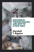 Mistakes in Writing English, and how to Avoid Them