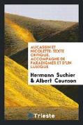 Aucassin Et Nicolette: Texte Critique, Accompagne de Paradigmes Et d'Un Luxique