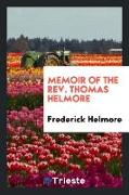 Memoir of the Rev. Thomas Helmore