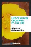 Life of Oliver Cromwell. Pp. 260-384
