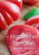 Historische Tomaten - Ein Küchen Terminplaner (Wandkalender 2018 DIN A4 hoch)