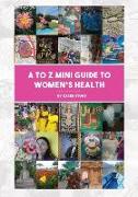 A to Z mini-guide to women's health