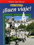 Glencoe Spanish 1B Buen Viaje! Student Tape Manual