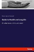Guide to Health and Long Life