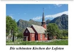 Die schönsten Kirchen der Lofoten (Wandkalender 2018 DIN A2 quer)