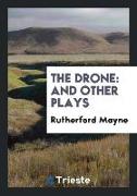 The Drone: And Other Plays