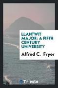 Llantwit Major: A Fifth Century University