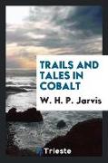 Trails and Tales in Cobalt