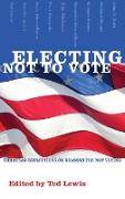 Electing Not to Vote