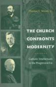 The Church Confronts Modernity