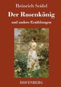 Der Rosenkönig