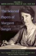 The Selected Papers of Margaret Sanger, Volume 2
