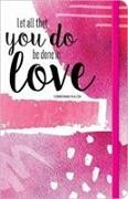 Let All that you Do be Done in Love Journal