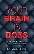 Your Brain is Boss