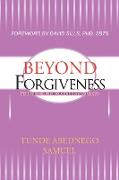 Beyond Forgiveness