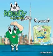 Roundy & Friends - Toronto