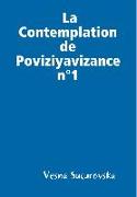 La Contemplation de Poviziyavizance n°1