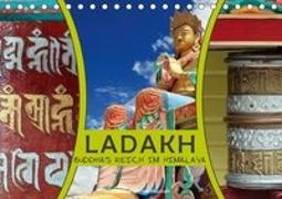 Ladakh Buddhas Reich im Himalaya (Tischkalender 2018 DIN A5 quer)