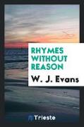 Rhymes Without Reason