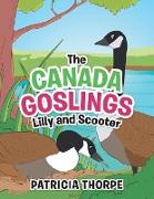 The Canada Goslings Lilly and Scooter