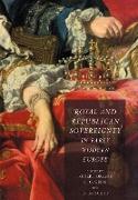 Royal and Republican Sovereignty in Early Modern Europe