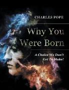 Why You Were Born