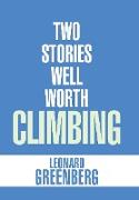 Two Stories Well Worth Climbing