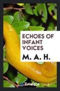 Echoes of Infant Voices