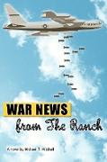 War News from the Ranch