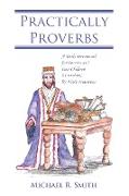 Practically Proverbs