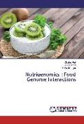 Nutrigenomics : Food Genome Interactions