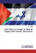 The State of Israel: In War & Peace and Islamic Terrorism