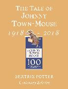 The Tale of Johnny Town Mouse Gold Centenary Edition