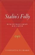 Stalin's Folly