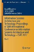 Information Systems Architecture and Technology: Proceedings of 38th International Conference on Information Systems Architecture and Technology ¿ ISAT 2017
