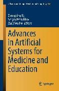 Advances in Artificial Systems for Medicine and Education
