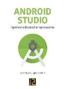 Android studio : aprende a desarrollar aplicaciones