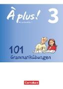 À plus !, Zu allen Ausgaben 2012, Band 3, 101 Grammatikübungen, Mit Lösungen online