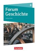 Forum Geschichte - Neue Ausgabe, Gymnasium Sachsen-Anhalt, 8. Schuljahr, Vom Ende des Napoleonischen Zeitalters bis zum Imperialismus und Kolonialismus, Schülerbuch