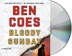 Bloody Sunday: A Thriller