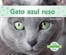 Gato Azul Ruso (Russian Blue Cats) (Spanish Version)