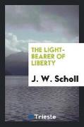 The Light-Bearer of Liberty