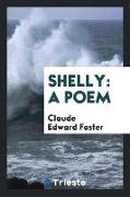 Shelly: A Poem