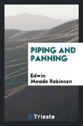 Piping and Panning