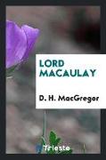 Lord Macaulay