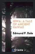 Hiwa: A Tale of Ancient Hawaii