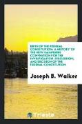 Birth of the Federal Constitution: A History of the New Hampshire Convention for the Investigation, Discussion, and Decision of the Federal Constituti