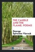 The Candle and the Flame. Poems