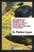 The Dublin Suit: Decided in the Supreme Judicial Court of New-Hampshire, June 1859. in Chancery